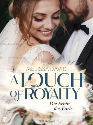 cover image of A Touch of Royalty--Die Erbin des Earls